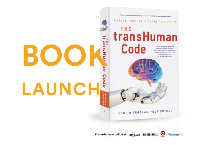 Carlos Moreira and David Fergusson Release Ground Breaking Book, The transHuman Code: How to Program Your Future
